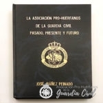 LIBRO ASOC. PRO-HUÉRFANOS G.C. PASADO PRESENTE Y FUTURO