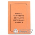 Cartilla Profesional de Guardas Particulares de Campo. MODELO 24